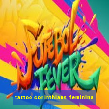 tattoo corinthians feminina